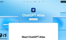 OpenAI 预告“AI浏览器” Atlas 未来更新：标签组、广告拦截器等